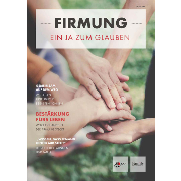 Firmung. Ein Ja zum Glauben