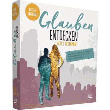 Glauben entdecken - AT - Leiter