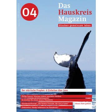 HAUSKREISMAGAZIN 4 - Der störrische Prophet: Jona (4/2007)