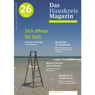 HAUSKREISMAGAZIN 26 - Sich Öffnen für Gott (2/2013)