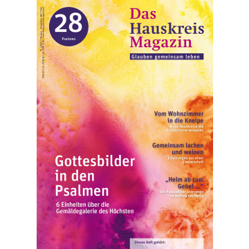 HAUSKREISMAGAZIN 28 - Gottesbilder in den Psalmen (4/2013)