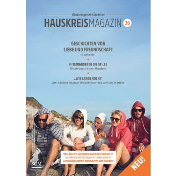 HAUSKREISMAGAZIN 36 - Geschichten von Liebe und Freundschaft (4/2015)