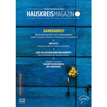 HAUSKREISMAGAZIN 37 - Dankbarkeit (1/2016)