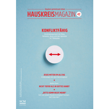 HAUSKREISMAGAZIN 42 - Konfliktfähig (2/2017)