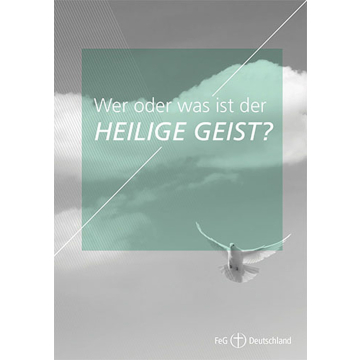 Themenflyer FeG Nr. 7 | Wer oder was ist der Heilige Geist? (50er Pack)