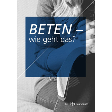 Themenflyer FeG Nr. 8 | Beten - wie geht das? (50er Pack)
