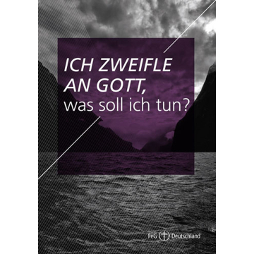 Themenflyer FeG Nr. 16 | Ich zweifle an Gott, was soll ich tun? (50er Pack)