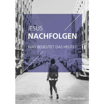 Themenflyer FeG Nr. 24 | Jesus nachfolgen - was bedeutet das heute? (50er Pack)