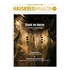 HAUSKREISMAGAZIN 79 - "Stark im Herrn" (3/2026)